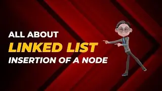 Insertion Of A Node In A Linked List Data Structure | Data Structure & Algorithms For Beginners