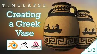 Creating an Ancient Greek Vase (1/3) - Blender | ZBrush | Substance Painter [Timelapse]