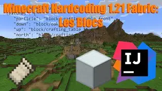Minecraft Hardcoding 1.21 Fabric: Les Blocs