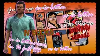 vc is better: The Movie (2020) | A GTA 5 Machinima