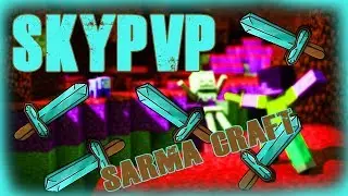 STA CE BITI S`KUCOM ?! | SkyPvP | SarmaCraft | #1