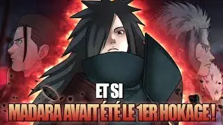 ET SI MADARA UCHIHA AVAIT ÉTÉ LE 1er HOKAGE DE KONOHA !? 🍥| NARUTO