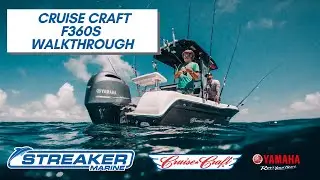CRUISE CRAFT f360S WALKTHROUGH WITH STREAKER MARINE