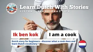 Ik ben kok / A1 Dutch / Job story for beginners