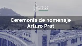 Ceremonia de Homenaje a Arturo Prat