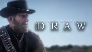 Arthur Morgan Tribute | The Draw