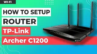 ✅ How to Setup TP-Link Archer C1200