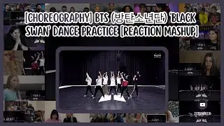[BTS] BTS 'Black Swan' Dance Practice | Reaction Mashup
