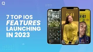 7 Top iOS Features Launching in 2023
