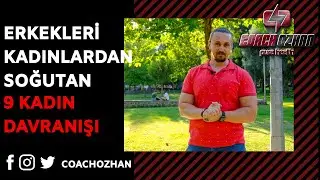 Erkekleri Kadınlardan Soğutan 9 Kadın Davranışı !