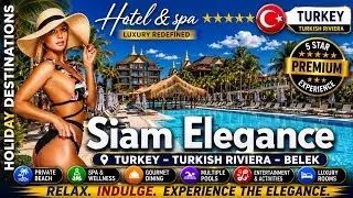 Siam Elegance Hotels & Spa  Turkey - Turkish Riviera - Belek