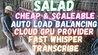 Scalable Load Balancing Having Cloud GPU Service Salad Tutorial With Whisper Transcriber Gradio APP