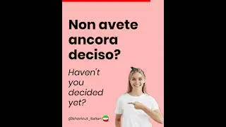 Non avete ancora deciso?