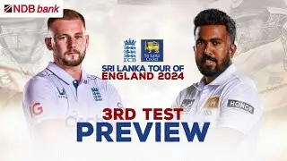 Sri Lanka look for Redemption in the 3rd and Final Test - #ENGvSL 3rd Test Preview