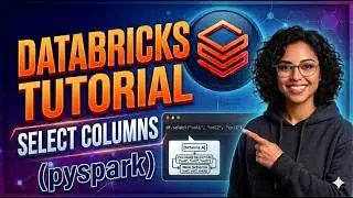 Select Columns | Databricks | Pyspark