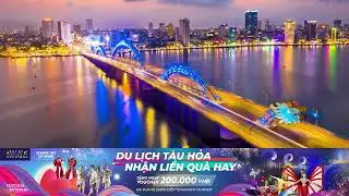 Hành khách đi tàu hỏa tới Đà Nẵng được ưu đãi vé xem show Symphony of River