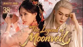 New drama【The Legend of Moonveil 云秀传】▶EP 38 💋Orphan Girl & Prince's Romance 