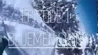 Ep. 1 - Bluemen skiing