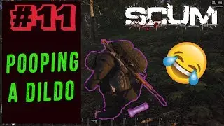 STREAMER POOPS A DILDO | FUNNY MOMENTS & PVP ACTION | SCUM HIGHLIGHTS #11