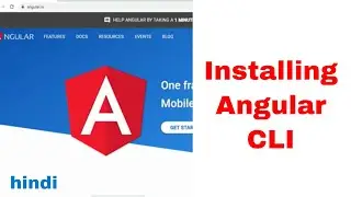 Angular Tutorial | Installing Angular CLI