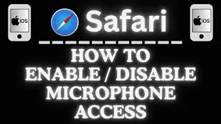 How to Enable or Disable Microphone Access in Safari on iPhone | iOS Privacy Settings Guide