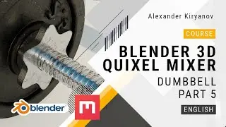 Blender 3D and Quixel Mixer. Part 5