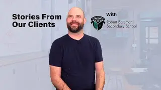 Stories from our Clients: Robert Bateman Secondary School
