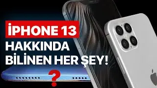iPhone 13 Nasıl Olacak? (Türkiye Fiyatı Ne Olacak ve Ne Zaman Çıkacak?)