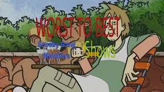Worst to Best: Scooby Gang Members + Scooby-Doo Shows