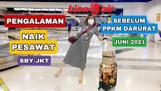 PENGALAMAN NAIK LION AIR SBY-JKT | PETUGAS BANDARA RIBUT?! NO SOCIAL DISTANCING ?! 😱😰