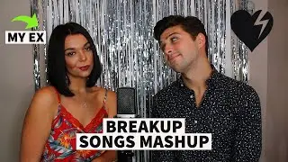 Singing Breakup Songs to my Ex...