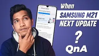 When Samsung S20 FE Get Android 14, When Samsung M21 Get New Update | QnA