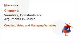 07. Variables, Constants and Arguments in studio - Creating, Using and Managing Variables
