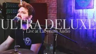 Ultra Deluxe - Live at Labyrinth Audio