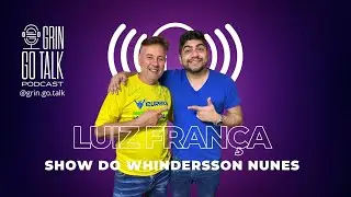 Grin Go Talk #92 - Luiz França