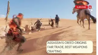 Assassin's Creed Origins Fair Trade, Best Weapons crafting #dmkawesome #assassinscreed #gameplay