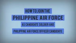 PHILIPPINE AIR FORCE Recruitment Process