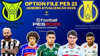 SAIU! OPITION FILE O PES 2021 ATUALIZADO PARA TEMPORADA 2025. 