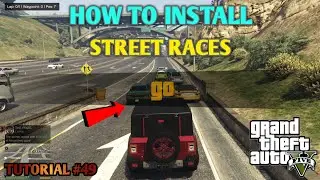 HOW TO INSTALL STREET RACES  | GTA 5 MOD TUTORIAL | #49 | Hindi || By GT GAMING