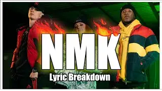 NMK lyric breakdown