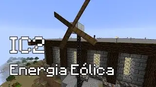 GalvasPack 2 Ep07 - Energia Eólica do IndustrialCraft 2