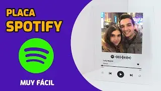 🎁 Cómo hacer PLACA SPOTIFY ( ✅ ¡¡No te vas a creer lo sencillo que es!!)