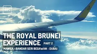 [4K] Low-Key Good Airline | Royal Brunei Experience Pt2 (BI686/BI007) MNL-BWN-DXB | Jes Look Around