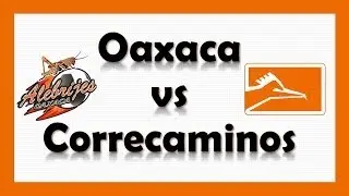 Alebrijes de Oaxaca vs Correcaminos 23 de Abril del 2014 Semifinal Liga de Ascenso