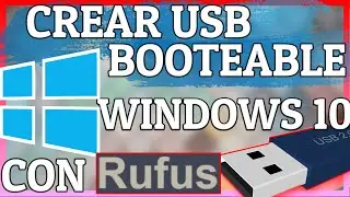 como CREAR USB BOOTEABLE de WINDOWS 10 con RUFUS | Bootear/Montar ISO windows 10 en usb de arranque