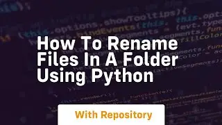 how to rename files in a folder using python