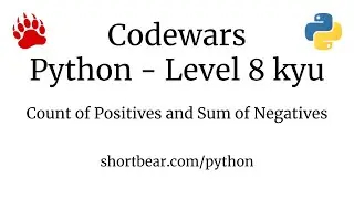 Codewars - Python - Count of Positives and Sum of Negatives