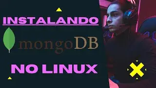 Instalando o MongoDB no Linux (Ubuntu) - Atualizado 2023