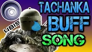 Tachanka Buff Song