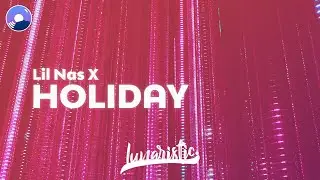 Lil Nas X - Holiday (Clean Version & Lyrics)